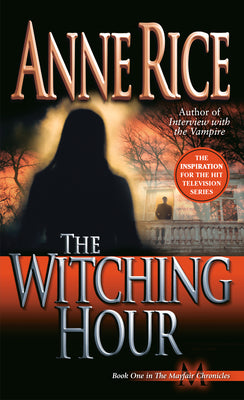 Cover Image for The Witching Hour -- Anne Rice, Mass Market Paperback