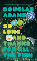 Cover Image for So Long, and Thanks for All the Fish -- Douglas Adams, Mass Market Paperback