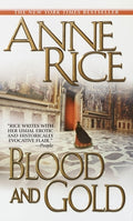 Cover Image for Blood and Gold -- Anne Rice, Mass Market Paperback