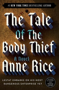 Cover Image for The Tale of the Body Thief -- Anne Rice, Paperback