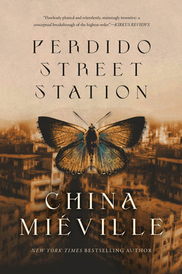 Cover Image for Perdido Street Station -- China Miéville, Paperback
