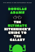 Cover Image for The Ultimate Hitchhiker's Guide to the Galaxy: Five Novels in One Outrageous Volume -- Douglas Adams, Paperback