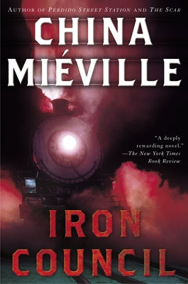 Cover Image for Iron Council -- China Miéville, Paperback