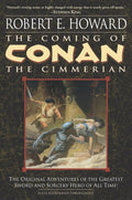 Cover Image for The Coming of Conan the Cimmerian: Book One -- Robert E. Howard, Paperback