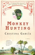Cover Image for Monkey Hunting -- Cristina García, Paperback