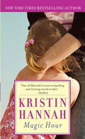 Cover Image for Magic Hour -- Kristin Hannah, Mass Market Paperback