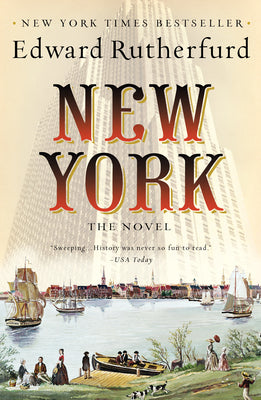Cover Image for New York: The Novel -- Edward Rutherfurd, Paperback
