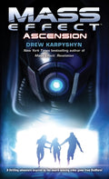 Cover Image for Mass Effect: Ascension -- Drew Karpyshyn, Mass Market Paperback