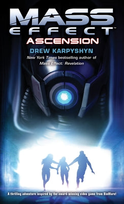 Cover Image for Mass Effect: Ascension -- Drew Karpyshyn, Mass Market Paperback