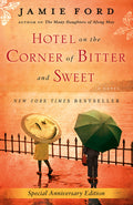 Cover Image for Hotel on the Corner of Bitter and Sweet -- Jamie Ford, Paperback