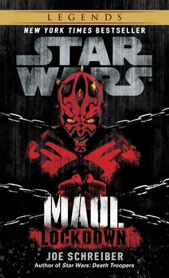 Cover Image for Lockdown: Star Wars Legends (Maul) -- Joe Schreiber, Mass Market Paperback