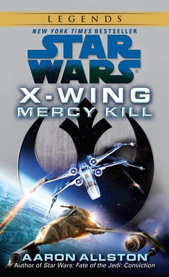Cover Image for Mercy Kill: Star Wars Legends (Wraith Squadron) -- Aaron Allston, Mass Market Paperback