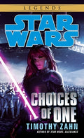 Cover Image for Choices of One: Star Wars Legends -- Timothy Zahn, Mass Market Paperback