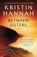 Cover Image for Between Sisters -- Kristin Hannah, Paperback