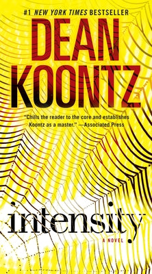 Cover Image for Intensity -- Dean Koontz, Mass Market Paperback