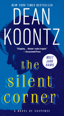 Cover Image for The Silent Corner: A Novel of Suspense -- Dean Koontz, Mass Market Paperback