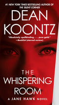 Cover Image for The Whispering Room: A Jane Hawk Novel -- Dean Koontz, Mass Market Paperback