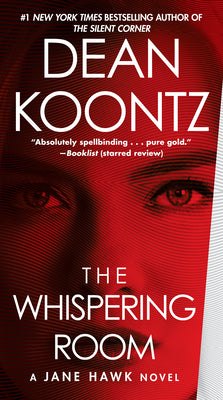 Cover Image for The Whispering Room: A Jane Hawk Novel -- Dean Koontz, Mass Market Paperback