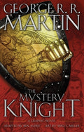 Cover Image for The Mystery Knight: A Graphic Novel -- George R. R. Martin, Hardcover