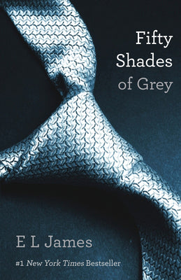 Cover Image for Fifty Shades of Grey: Book One of the Fifty Shades Trilogy -- E. L. James, Paperback