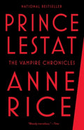 Cover Image for Prince Lestat: The Vampire Chronicles -- Anne Rice, Paperback