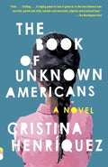 Cover Image for The Book of Unknown Americans -- Cristina Henríquez, Paperback