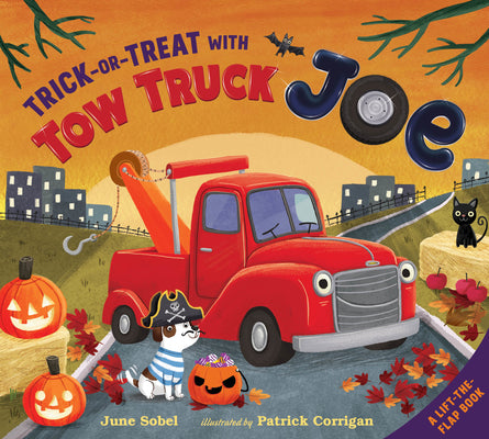 Cover Image for Trick-Or-Treat with Tow Truck Joe Lift-The-Flap -- June Sobel, Board Books