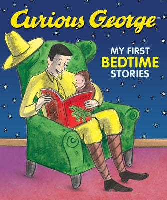 Cover Image for Curious George My First Bedtime Stories -- H. A. Rey, Hardcover