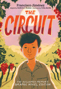 Cover Image for The Circuit Graphic Novel -- Francisco Jiménez, Paperback