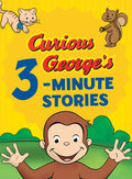 Cover Image for Curious George's 3-Minute Stories -- H. A. Rey, Hardcover