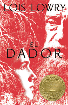 Cover Image for El Dador: The Giver (Spanish Edition), a Newbery Award Winner -- Lois Lowry, Paperback
