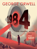 Cover Image for 1984: The Graphic Novel -- George Orwell, Hardcover