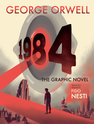 Cover Image for 1984: The Graphic Novel -- George Orwell, Hardcover