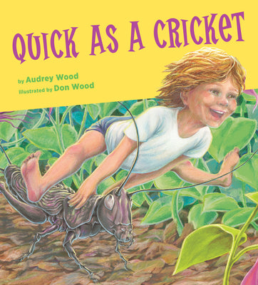 Cover Image for Quick as a Cricket -- Audrey Wood, Hardcover