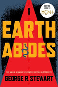Cover Image for Earth Abides -- George R. Stewart, Paperback