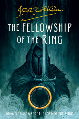 Cover Image for The Fellowship of the Ring: Being the First Part of the Lord of the Rings -- J. R. R. Tolkien, Paperback