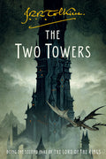 Cover Image for The Two Towers: Being the Second Part of the Lord of the Rings -- J. R. R. Tolkien, Paperback