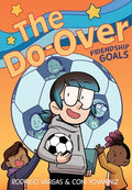 Cover Image for The Do-Over: Friendship Goals: A Graphic Novel -- Rodrigo Vargas, Hardcover