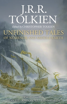 Cover Image for Unfinished Tales Illustrated Edition -- J. R. R. Tolkien, Hardcover