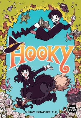 Cover Image for Hooky Volume 1: A Graphic Novel -- Míriam Bonastre Tur, Hardcover