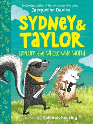 Cover Image for Sydney and Taylor Explore the Whole Wide World -- Jacqueline Davies, Paperback
