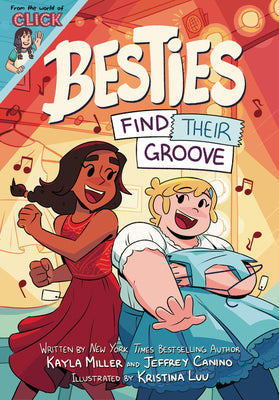 Cover Image for Besties: Find Their Groove: A Graphic Novel from the World of Click -- Kayla Miller, Paperback