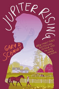 Cover Image for Jupiter Rising -- Gary D. Schmidt, Hardcover