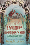 Cover Image for The Raconteur's Commonplace Book: A Greenglass House Story -- Kate Milford, Paperback