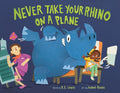 Cover Image for Never Take Your Rhino on a Plane -- K. E. Lewis, Hardcover