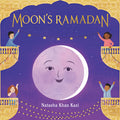 Cover Image for Moon's Ramadan -- Natasha Khan Kazi, Hardcover