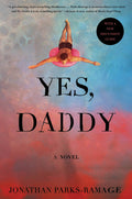 Cover Image for Yes, Daddy -- Jonathan Parks-Ramage, Paperback