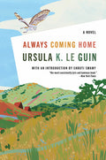 Cover Image for Always Coming Home -- Ursula K. Le Guin, Paperback