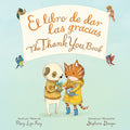 Cover Image for The Thank You Book Bilingual: Bilingual English-Spanish -- Mary Lyn Ray, Board Books