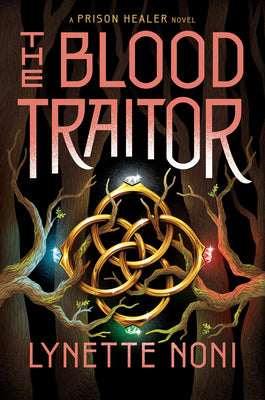 Cover Image for The Blood Traitor -- Lynette Noni, Paperback
